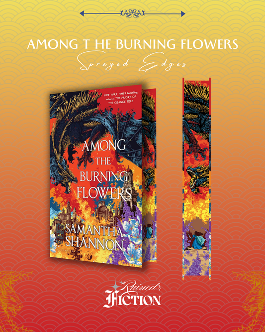 Among the Burning Flowers - Sprayed Edges