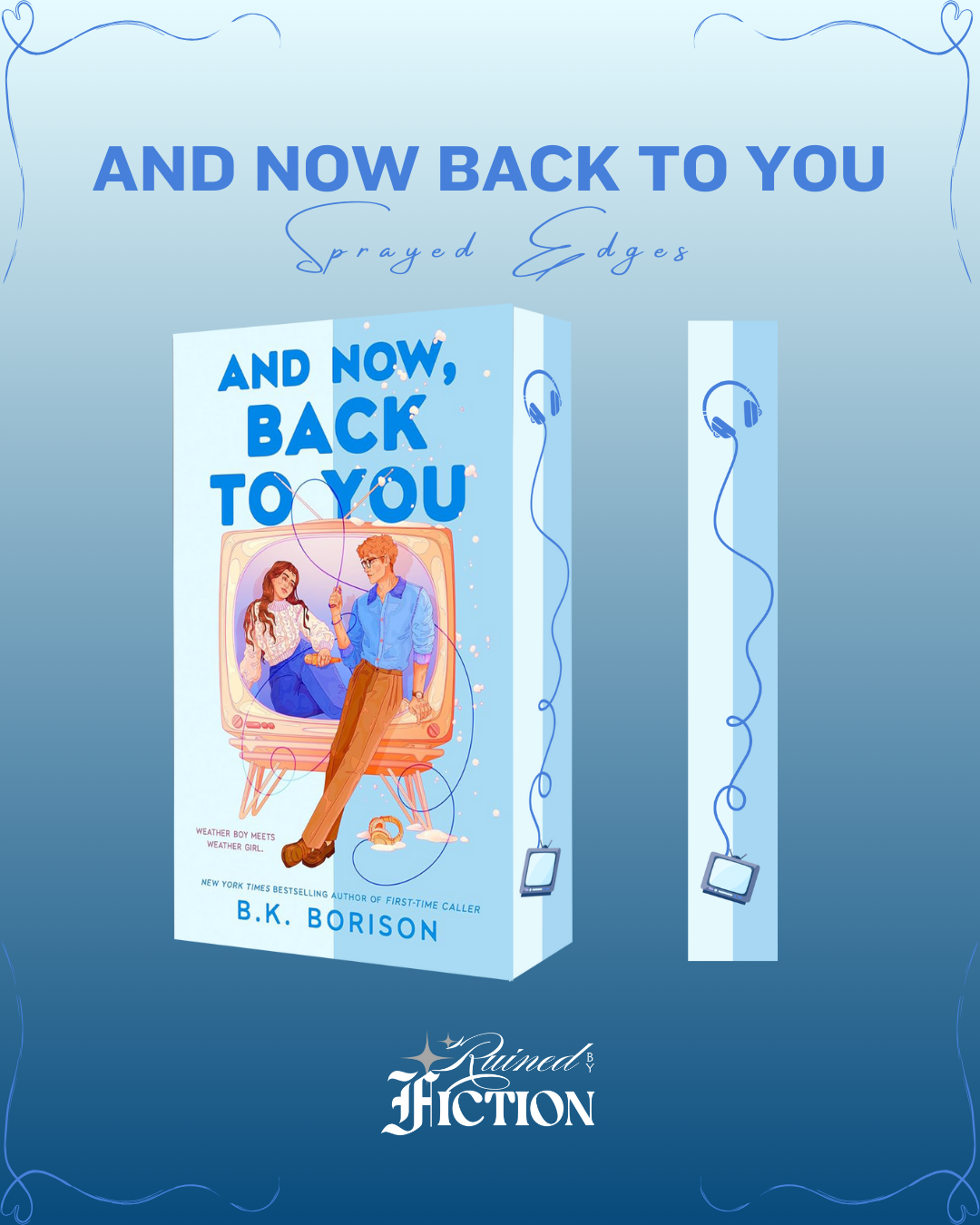 And Now Back To You - Sprayed Edges