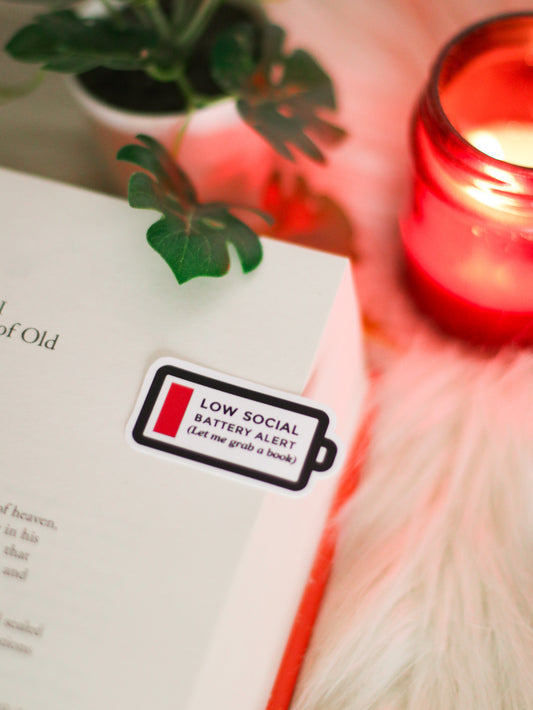 Low Social Battery Alert - Bookish Sticker